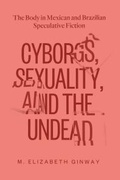 Cover: Cyborgs, Sexuality, and the Undead - Vanderbilt University Press