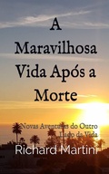 Cover: A Maravilhosa Vida Ap&oacute;s a Morte - Homina Publishing