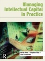 Cover: Managing Intellectual Capital in Practice - Routledge