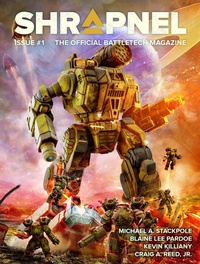 Enlarge image Cover: BattleTech: Shrapnel, Issue #1 (The Official BattleTech Magazine) - Catalyst Game Labs