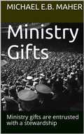 Cover: Ministry Gifts (Gifts of the Church, #1) - Michael Maher Ministries