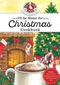 Cover: I'll be Home for Christmas Cookbook - Gooseberry Patch