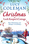 Cover: Christmas at Lock Keeper's Cottage - Boldwood Books Ltd