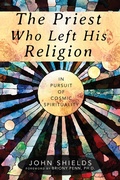 Cover: The Priest Who Left His Religion - Monkfish Book Publishing