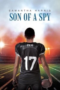 Enlarge image Cover: SON OF A SPY - Distributed By Ingram Spark