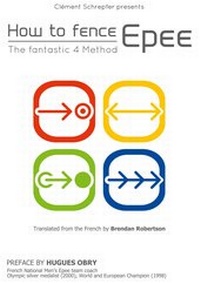 Abbildung von: How to fence epee -The fantastic 4 method - Books on Demand