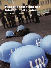 Enlarge image Cover: Peacekeeping and the International System - Routledge