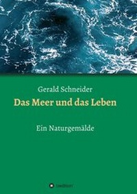 Abbildung von: Das Meer und das Leben - tredition