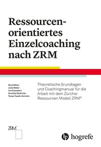 Abbildung von: Ressourcenorientiertes Einzelcoaching nach ZRM - Hogrefe