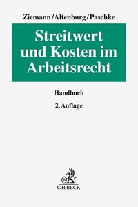 Abbildung von: Streitwert und Kosten im Arbeitsrecht - C.H.BECK