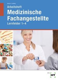 Abbildung von: Arbeitsheft Medizinische Fachangestellte - Verlag Handwerk und Technik
