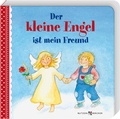 Cover: Der kleine Engel ist mein Freund - Butzon & Bercker