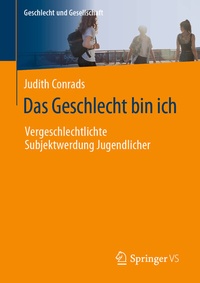 Abbildung von: Das Geschlecht bin ich - Springer VS