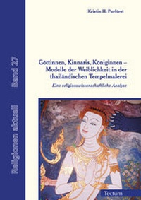 Abbildung von: Göttinnen, Kinnaris, Königinnen - Modelle der Weiblichkeit in der thailändischen Tempelmalerei - Tectum Wissenschaftsverlag