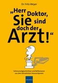 Cover: Herr Doktor, Sie sind doch der Arzt! - MedTriX