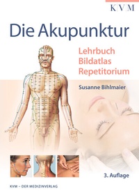 Abbildung von: Die Akupunktur - KVM - Der Medizinverlag