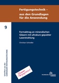 Cover: Formabtrag an mineralischen Gl&auml;sern mit ultrakurz gepulster Laserstrahlung - TU Ilmenau Universit&auml;tsbibliothek