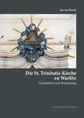 Cover: Die St. Trinitatis-Kirche zu Warlitz - Helms, Th