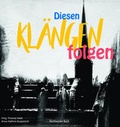 Cover: Diesen Kl&auml;ngen folgen - Verlag Dortmunder Buch