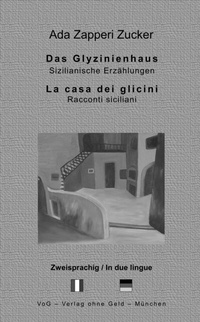 Abbildung von: Das Glyzinienhaus - VoG - Verlag ohne Geld