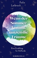 Cover: Wenn der Sommer kommt, tanzen die Tr&auml;ume - Europa Verlage