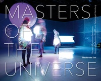 Enlarge image Cover: Masters of the Universe - Theater der Zeit
