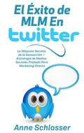 Cover: El &Eacute;xito de MLM En Twitter - Books on Demand