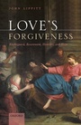 Cover: Love's Forgiveness - Oxford University Press