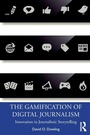 Cover: The Gamification of Digital Journalism - Routledge