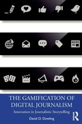 Cover: The Gamification of Digital Journalism - Routledge