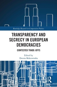 Abbildung von: Transparency and Secrecy in European Democracies - Routledge