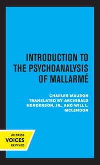 Enlarge image Cover: Introduction to the Psychoanalysis of Mallarme - University of California Press