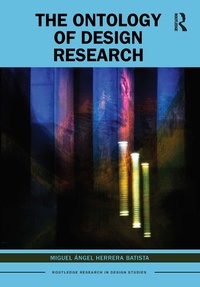 Abbildung von: The Ontology of Design Research - Routledge