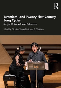Abbildung von: Twentieth- and Twenty-First-Century Song Cycles - Routledge
