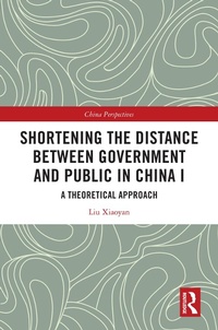 Abbildung von: Shortening the Distance between Government and Public in China I - Routledge