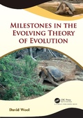 Cover: Milestones in the Evolving Theory of Evolution - CRC Press