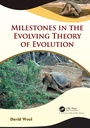 Cover: Milestones in the Evolving Theory of Evolution - CRC Press