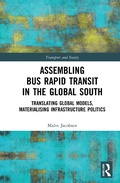 Cover: Assembling Bus Rapid Transit in the Global South - Routledge