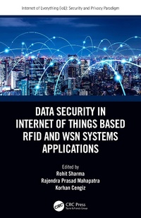 Enlarge image Cover: Data Security in Internet of Things Based RFID and WSN Systems Applications - CRC Press