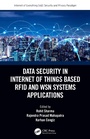 Cover: Data Security in Internet of Things Based RFID and WSN Systems Applications - CRC Press