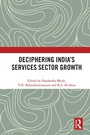Cover: Deciphering India's Services Sector Growth - Routledge India