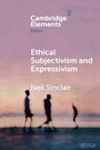 Cover: Ethical Subjectivism and Expressivism - Cambridge University Press