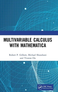 Enlarge image Cover: Multivariable Calculus with Mathematica - CRC Press