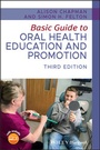 Cover: Basic Guide to Oral Health Education and Promotion - Wiley-ISTE