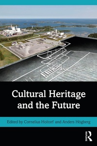 Abbildung von: Cultural Heritage and the Future - Routledge