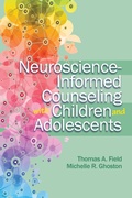 Cover: Neuroscience - Informed Counseling with Children and Adolescents - American Counseling Association