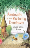 Cover: Ambush at the Rickety Beehive - Bumblebee Books