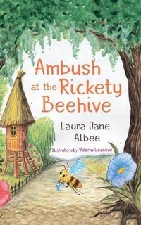 Enlarge image Cover: Ambush at the Rickety Beehive - Bumblebee Books