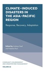Cover: Climate-Induced Disasters in the Asia-Pacific Region - Emerald Publishing Limited