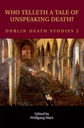 Cover: Who Telleth a Tale of Unspeaking Death? - Peter Lang Verlag